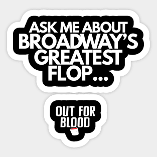 Broadway's Greatest Flop Sticker